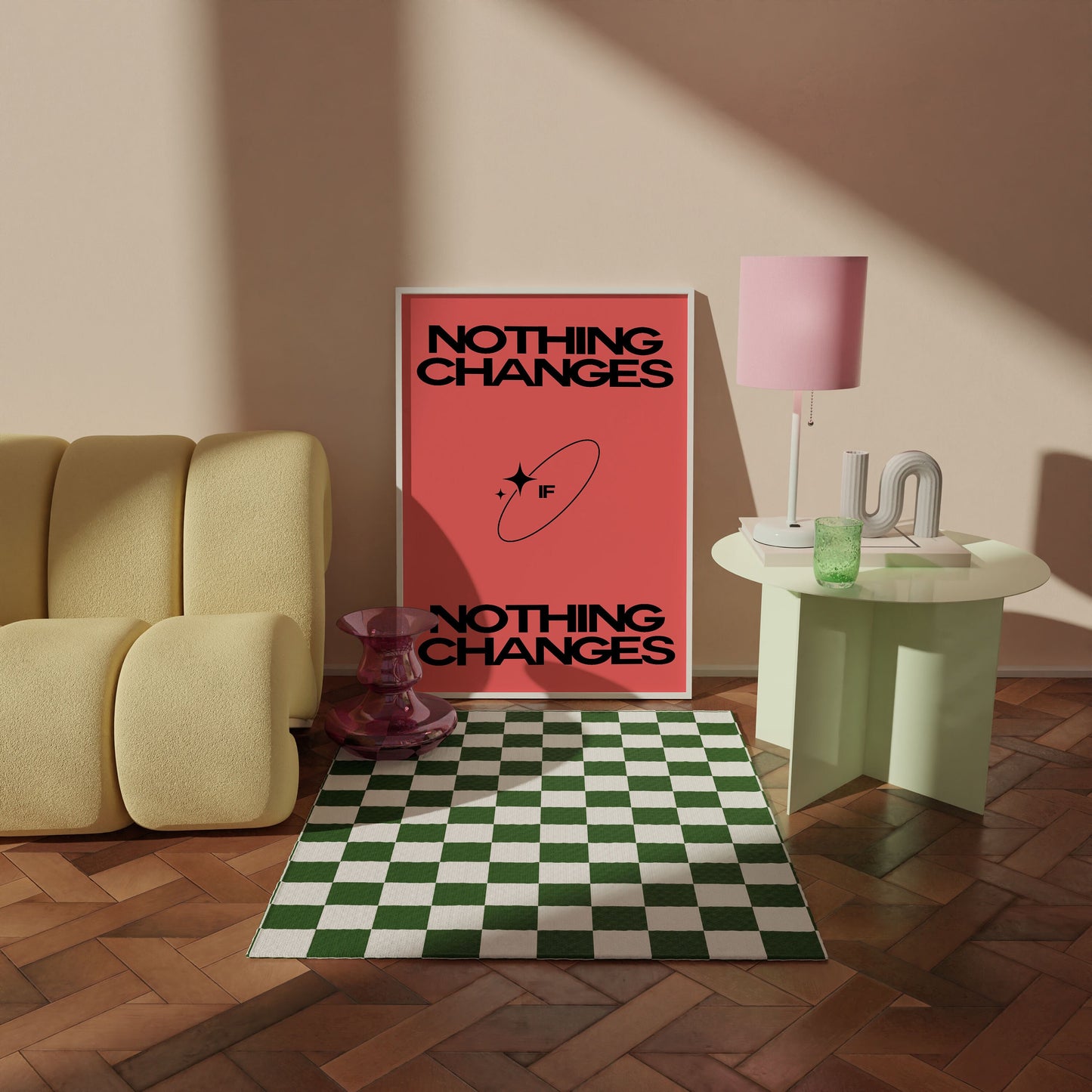 NOTHING CHANGES PRINT