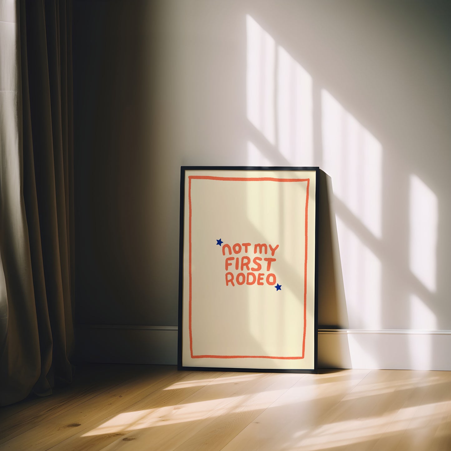 NOT MY FIRST RODEO PRINT