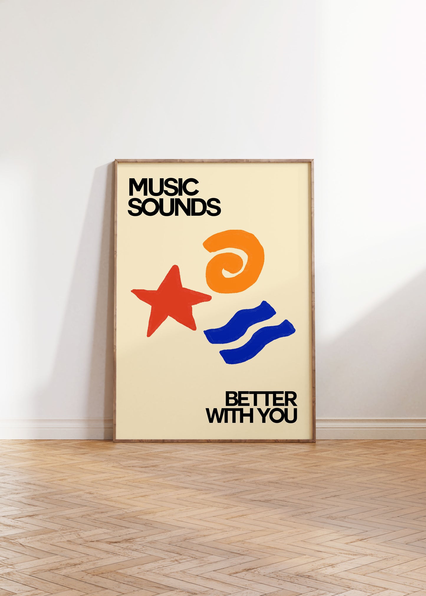 MUSIC’S BETTER WITH YOU PRINT