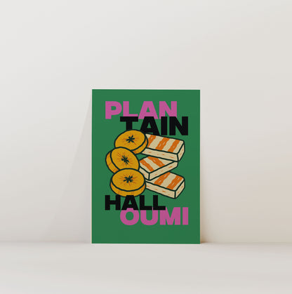 PLANTAIN & HALLOUMI PRINT