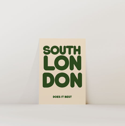 SOUTH LONDON DOES IT BEST PRINT