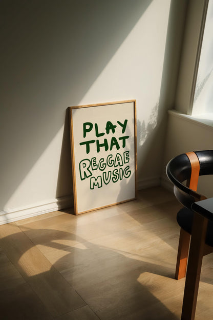 PLAY THAT REGGAE MUSIC PRINT