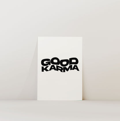 GOOD KARMA PRINT