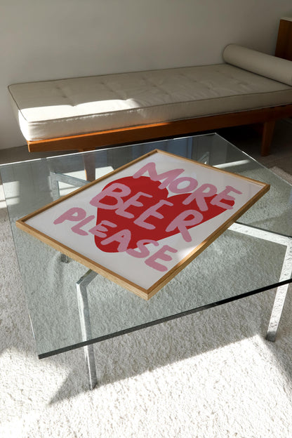 MORE BEER PLEASE PRINT