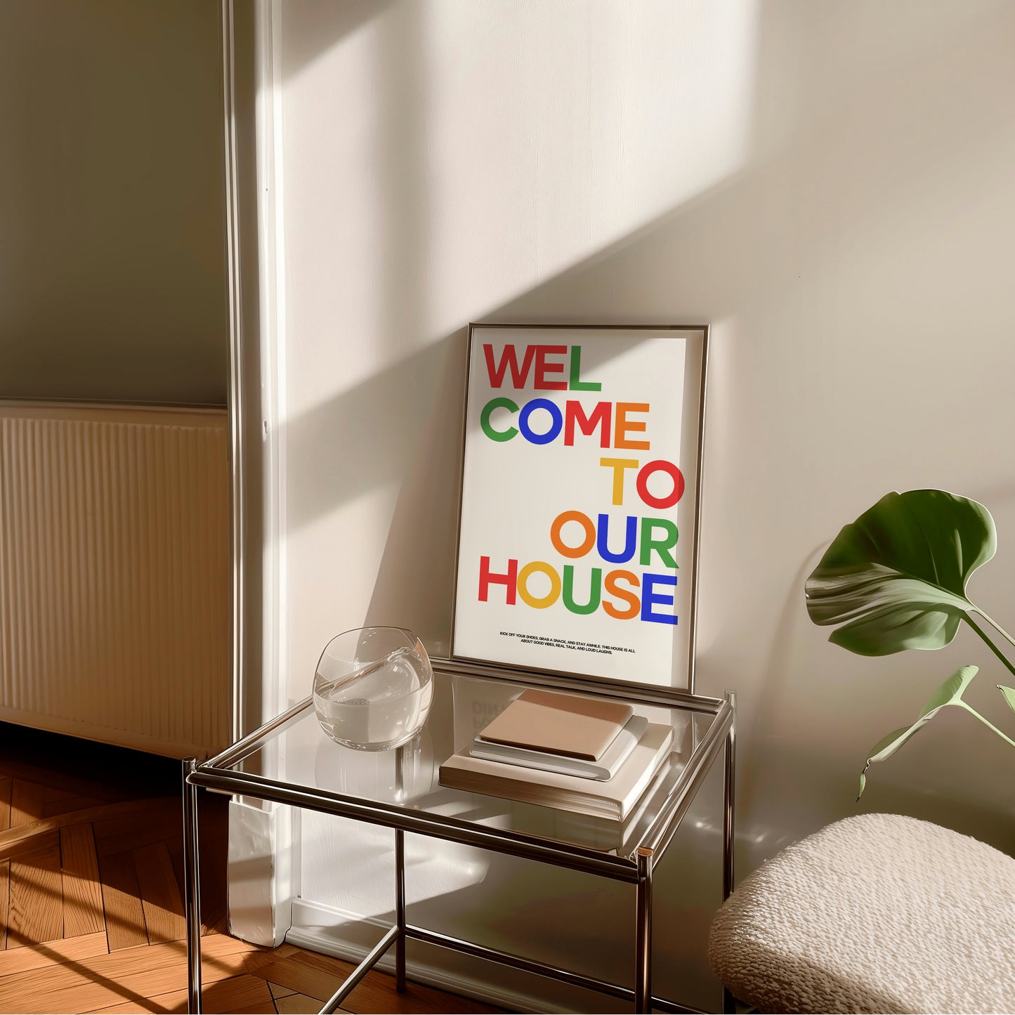 WELCOME TO OUR HOUSE PRINT