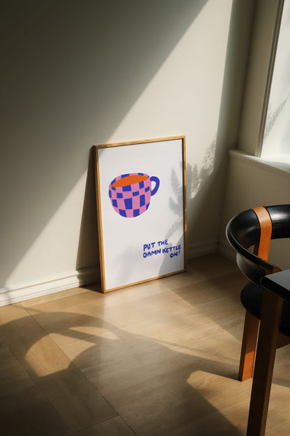 PUT THE KETTLE ON PRINT