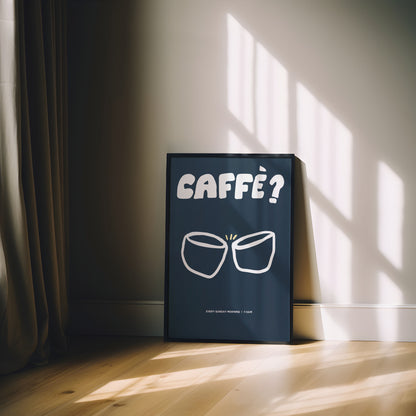 CAFFÈ? PRINT