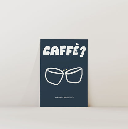 CAFFÈ? PRINT