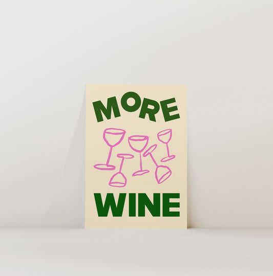 MORE WINE PRINT