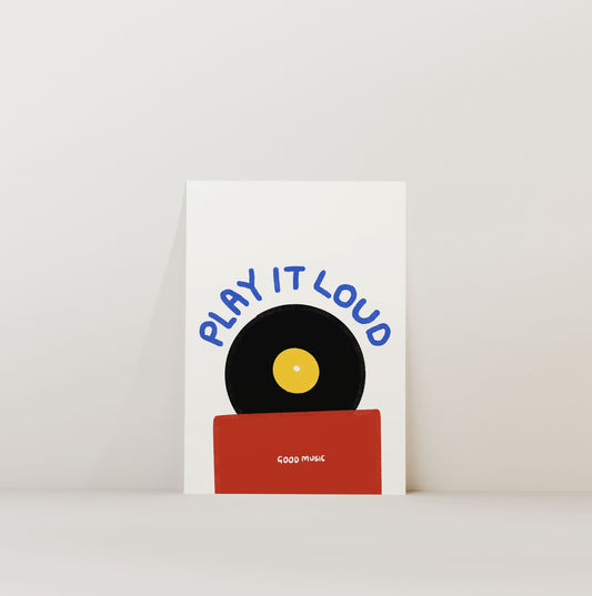 PLAY IT LOUD PRINT
