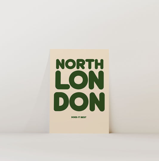 NORTH LONDON DOES IT BEST PRINT