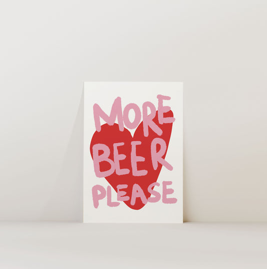 MORE BEER PLEASE PRINT
