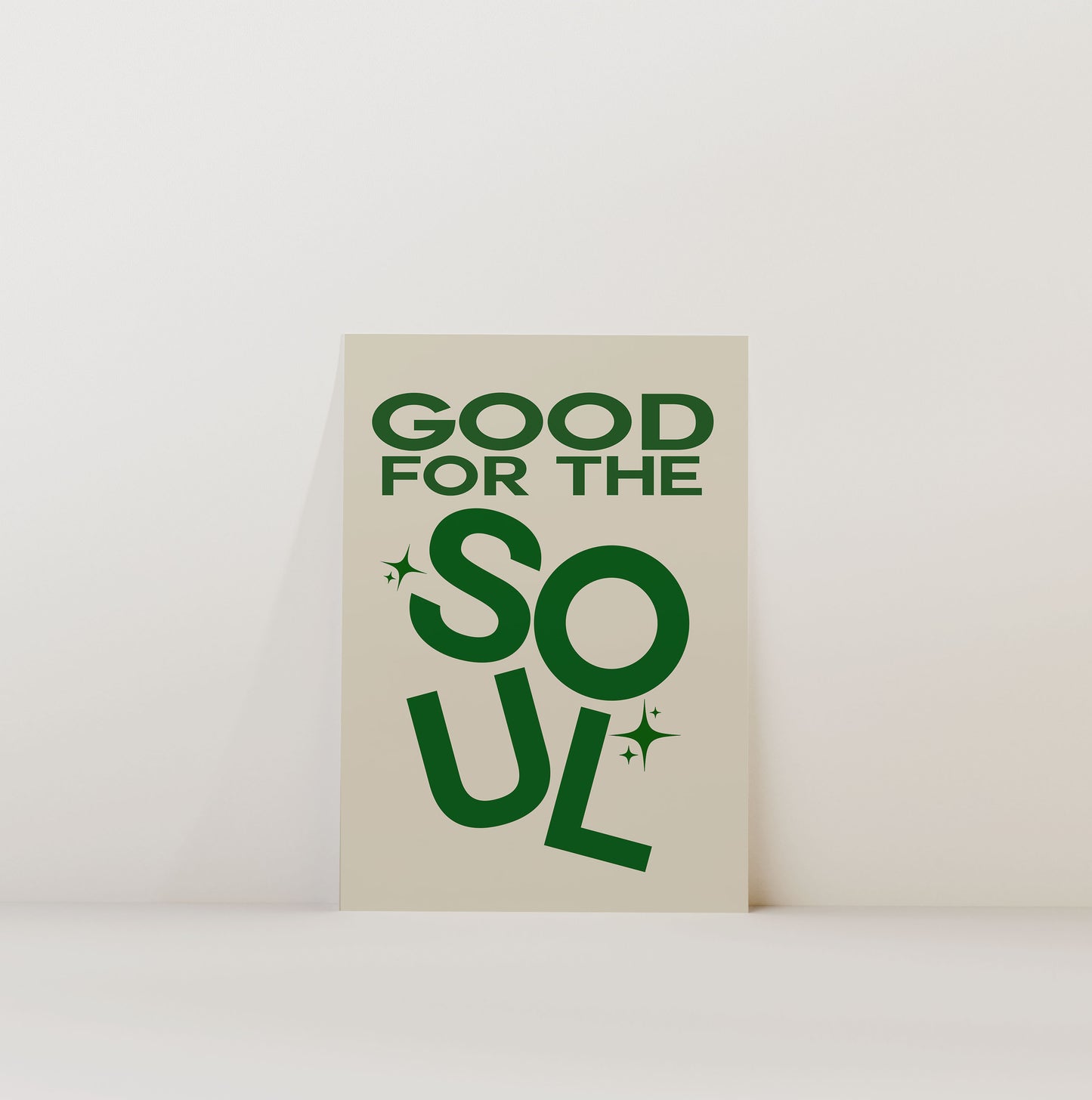GOOD FOR THE SOUL PRINT