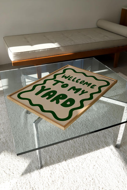 WELCOME TO MY YARD PRINT