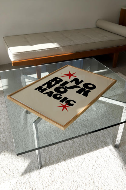 NO RISK NO MAGIC PRINT