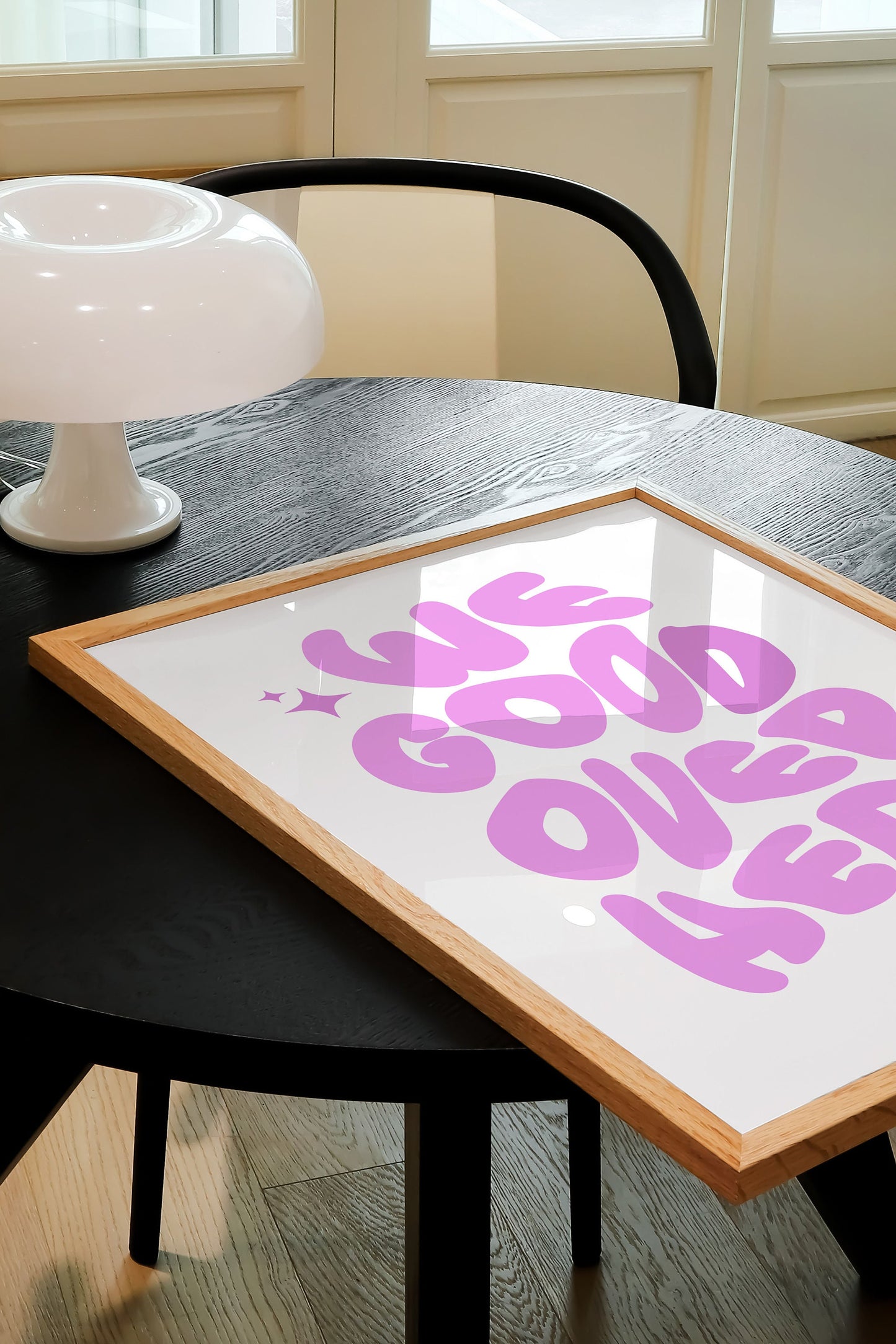 WE GOOD OVER HERE PRINT