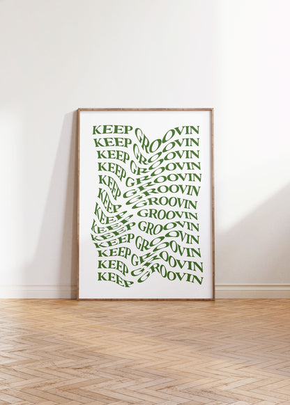 KEEP GROOVIN PRINT