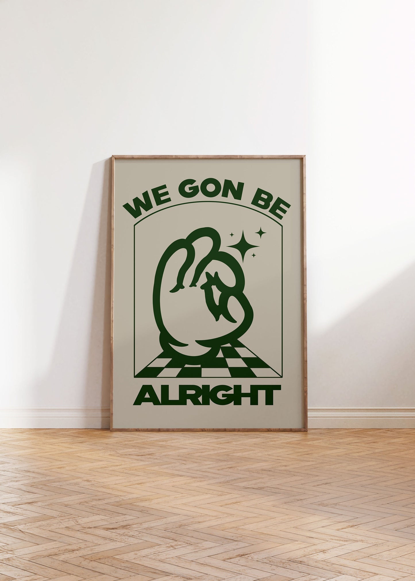 WE GON' BE ALRIGHT PRINT